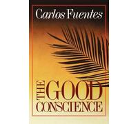 Carlos Fuentes The Good Conscience (Tascabile)
