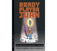 Carlos Gabriel Kelly González Ready Player Juan (Tascabile) Latinx Pop Culture