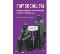 Carlos Garcia Hernandez Fiat Socialism (Tascabile)