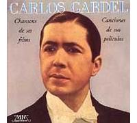 Carlos Gardel - Chansons De Ses Films