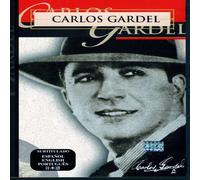 Carlos Gardel - El Gardel Que Conoci