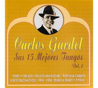 Carlos Gardel - Sus Mejores Tangos vol. 2