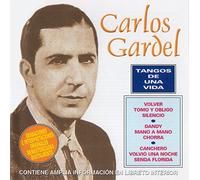 Carlos Gardel - Tangos De Una Vida