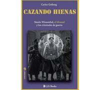 Carlos Golberg Cazando hienas (Tascabile)