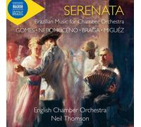 Carlos Gomes Serenata: Brazilian Music for Chamber Orchestra (CD) Album