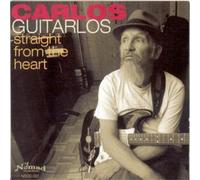 Carlos Guitarlos Straight from the Heart (CD) Album