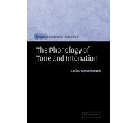 Carlos Gussenhoven The Phonology of Tone and Intonation (Tascabile)