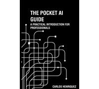 Carlos Henriquez The Pocket AI Guide (Tascabile)