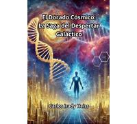 Carlos Irady Heiss El Dorado Cósmico (Tascabile)