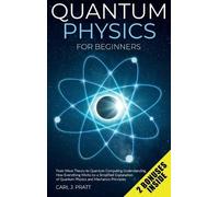 Carlos J Pratt Quantum physics and mechanics for beginners (Copertina rigida)