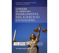Carlos J Sarmient Conocer El Derecho. Herramienta del Ejercicio Ciu (Tascabile)