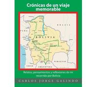 Carlos Jorge Galindo Crónicas de un viaje memorable (Tascabile)