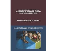Carlos Julio Av The Engineering Applied to the Management of Industr (Tascabile)