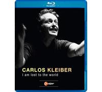 Carlos Kleiber: I am lost to the world (Blu-ray) Carlos Kleiber