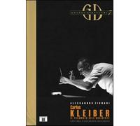 Carlos Kleiber. Il tramonto dell'Occidente