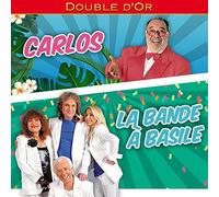 CARLOS & LA BANDE A BASIL - DOUBLE D'OR