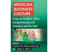 Carlos M. Coria-Sánchez Mexican Business Culture (Tascabile)