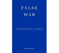 Carlos Manuel Álvarez False War (Tascabile)