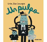 Carlos Manuel Díaz Consuegra Un Pulpo / An Octopus (Copertina rigida) Álbumes