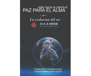 Carlos Mario Cardona Lopez Paz Para el Alma (Tascabile)