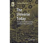 Carlos Martins The Universe Today (Tascabile) Astronomers' Universe