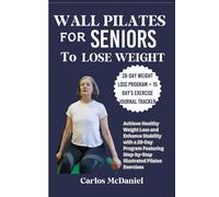 Carlos McDaniel Wall Pilates for Seniors to Lose Weight (Tascabile)