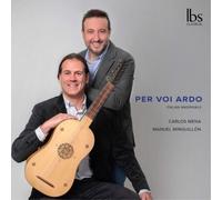 Carlos Mena Per Voi Ardo: Italian Madrigals Album