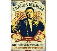 Carlos Mencia: No Strings Attached (DVD) Carlos Mencia David Steinberg