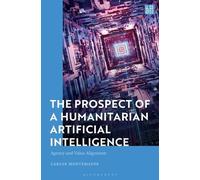 Carlos Montemay The Prospect of a Humanitarian Artificial Int (Copertina rigida)