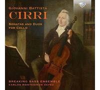 Carlos Montesinos Defez Breaking Bass Ensemble - Cirri: Sonatas and Duos for Cello