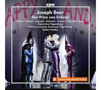 Carlos Moreno Pelizari; Theodora Varga; Michael Haake; Scarlett Pulwey; Matthis Stormer; Opernchor Regensburg; Philharmonisches Orchester Regensburg; Stefan Veselka - Joseph Beer: Der Prinz von Schiras