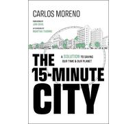 Carlos Moreno The 15-Minute City (Copertina rigida)
