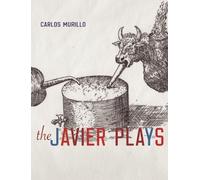 Carlos Murillo The Javier Plays (Tascabile)