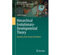 Carlos Ochoa Hierarchical Evolutionary-Developmental Theory (Copertina rigida)
