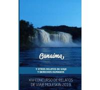 Carlos Olmo Bosc Canaima y Otros Relatos de Viaje y Derechos Humano (Tascabile)