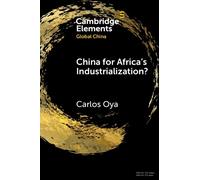 Carlos Oya China for Africa's Industrialization? (Tascabile)