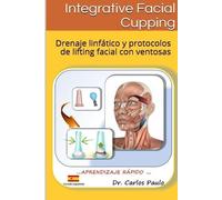 Carlos Paulo INTEGRATIVE FACIAL CUPPING, spanish version (Tascabile)