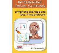Carlos Paulo Integrative facial cupping (Tascabile)