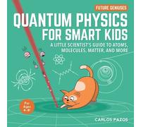 Carlos Pazos Quantum Physics for Smart Kids (Libro di cartone) Future Geniuses