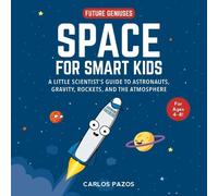 Carlos Pazos Space for Smart Kids (Libro di cartone) Future Geniuses