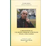 CARLOS PENELAS Y EL RESPLANDOR DE LO HUMANO