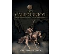 Carlos Peralta Dávila Los Californios (Tascabile)