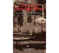 Carlos Perez Tales from a Disturbed Mind (Copertina rigida)