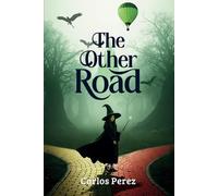 Carlos Perez The Other Road (Tascabile)