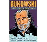 Carlos Polimeni Bukowski for Beginners (Tascabile) For Beginners