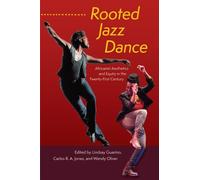 Carlos R.A. Jones Rooted Jazz Dance (Copertina rigida)