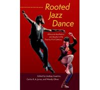 Carlos R.A. Jones Rooted Jazz Dance (Copertina rigida)