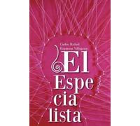 Carlos Rafael Espinosa Villagran El Especialista (Tascabile)