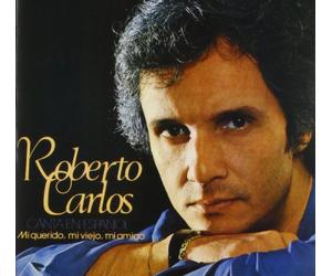 CARLOS, ROBERTO - MI QUERIDO, MI VIEJO,..