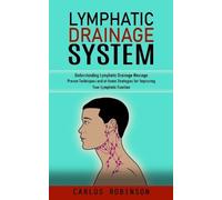 Carlos Robinson Lymphatic Drainage System (Tascabile)